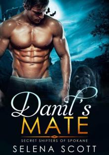 Danil's Mate (Secret Shifters of Spokane #1) Danil's Mate (Secret Shifters of Spokane #1)