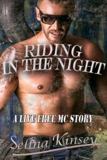 Riding in the Night (Live Free MC Erotica) Riding in the Night (Live Free MC Erotica)