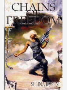 Chains of Freedom Chains of Freedom