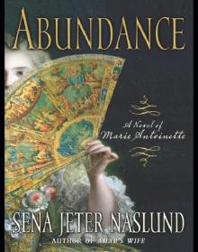 Abundance: A Novel of Marie Antoinette