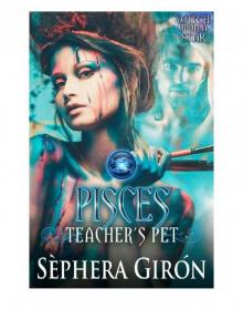 Pisces: Teacher's Pet Pisces: Teacher's Pet