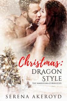 Christmas: Dragon Style (The Sanguenna Chronicles Book 1)