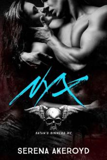 Nyx: A Dark & Dirty MC Romance (Satan’s Sinners MC Book 1)