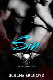 Sin: A Dark & Dirty MC Romance (Satan's Sinners Book 3)