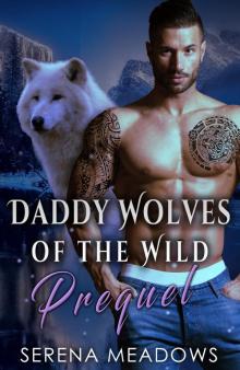Daddy Wolves of the Wild Prequel