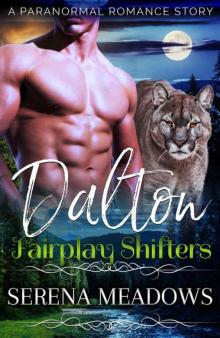Dalton (Fairplay Shifters Series Book 5)