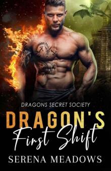 Dragon's First Shift (Dragons Secret Society Book 1) Dragon's First Shift (Dragons Secret Society Book 1)