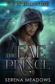 The Fae Prince: (Fae of Ballantine)