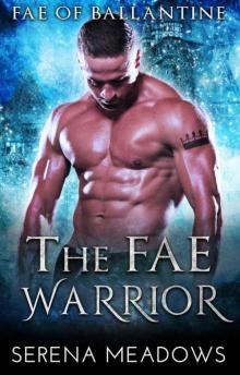 The Fae Warrior (Fae 0f Ballantine Book 2) The Fae Warrior (Fae 0f Ballantine Book 2)