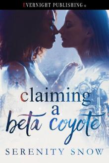 Claiming a Beta Coyote Claiming a Beta Coyote