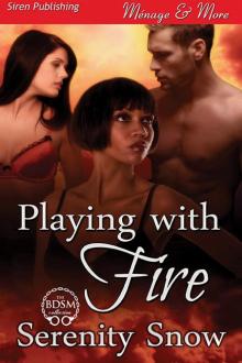 Playing With Fire (Siren Publishing Ménage and More) Playing With Fire (Siren Publishing Ménage and More)
