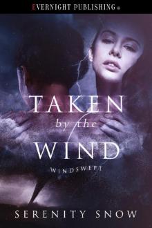 Taken by the Wind Taken by the Wind