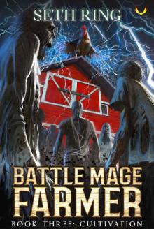 Cultivation: A Fantasy LitRPG Adventure (Battle Mage Farmer Book 3)