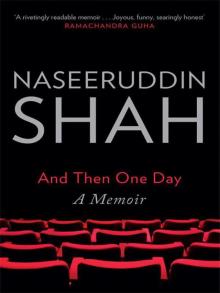 And Then One Day: A Memoir