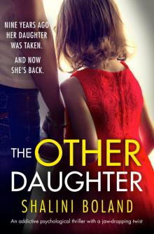 The Other Daughter: An addictive psychological thriller with a jaw-dropping twist