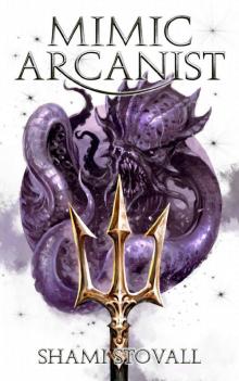 Mimic Arcanist (Astra Academy Book 2)