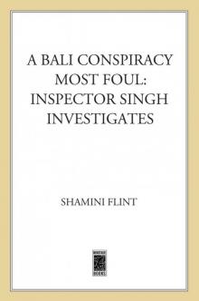 A Bali Conspiracy Most Foul