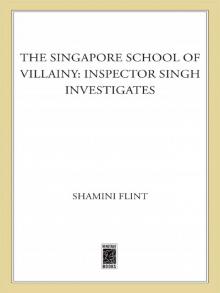 The Singapore School of Villainy