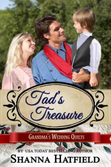 Tad's Treasure (Grandma's Wedding Quilts Book 12)