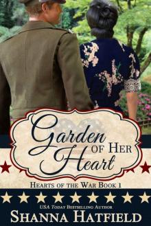 Garden of Her Heart (Hearts of the War Book 1)