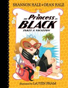 The Princess in Black Takes a Vacation The Princess in Black Takes a Vacation