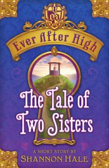 The Tale of Two Sisters The Tale of Two Sisters