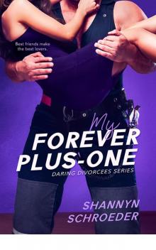 My Forever Plus-One (Daring Divorcees) My Forever Plus-One (Daring Divorcees)