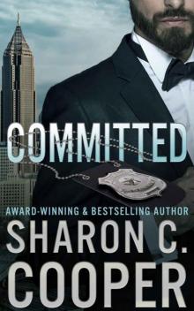 Committed (Atlanta's Finest Series Book 8) Committed (Atlanta's Finest Series Book 8)