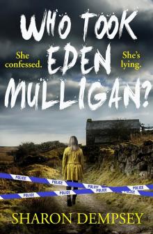 Who Took Eden Mulligan?
