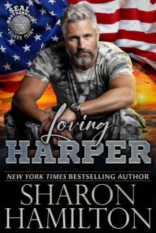 Loving Harper: SEAL Brotherhood: Silver Team