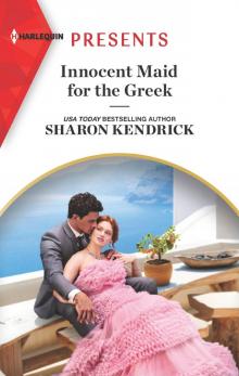 Innocent Maid for the Greek Innocent Maid for the Greek