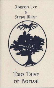 Two Tales of Korval Two Tales of Korval