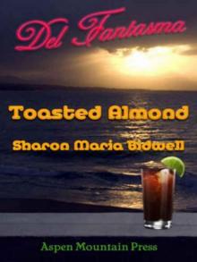 Del Fantasma: Toasted Almond