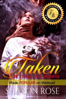 Taken: The Strange, Hot Encounter!