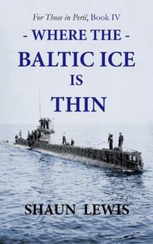 Where the Baltic Ice is Thin (For Those in Peril Book 4)