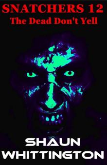 The Dead Don't Yell The Dead Don't Yell