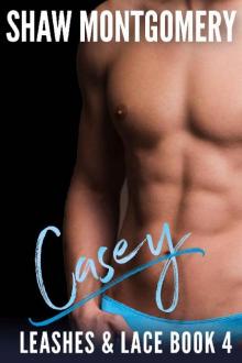 Casey (Leashes & Lace Book 4)