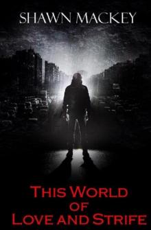 This World of Love and Strife