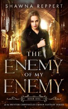 The Enemy of my Enemy: An Urban Fantasy