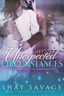 Unexpected Circumstances: The Handmaid Unexpected Circumstances: The Handmaid