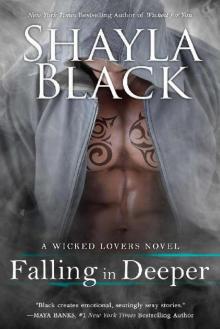 Falling in Deeper (Wicked Lovers Series Book 11) Falling in Deeper (Wicked Lovers Series Book 11)