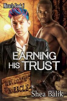 Earning His Trust (Miracle Book 8) Earning His Trust (Miracle Book 8)