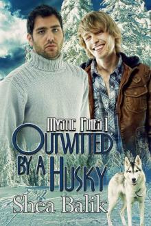 Outwitted by a Husky (Mystic Pines Book 1) Outwitted by a Husky (Mystic Pines Book 1)