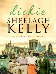 Dickie (Feeney Family Sagas Book 4)
