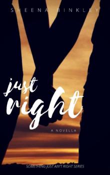 Just Right: A Something Just Ain't Right Novella