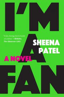 I'm a Fan: a Novel