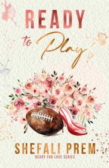 Ready to Play (Ready For Love Book 1)