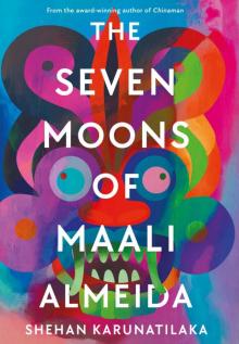 The Seven Moons of Maali Almeida The Seven Moons of Maali Almeida