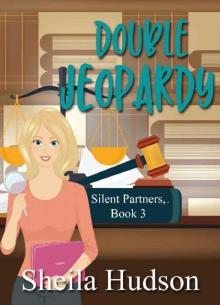 Double Jeopardy (Silent Partner series Book 3)
