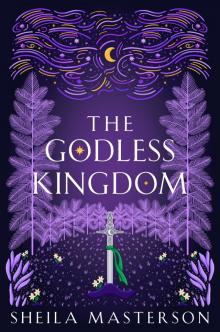 The Godless Kingdom (The Lost God Book 4)